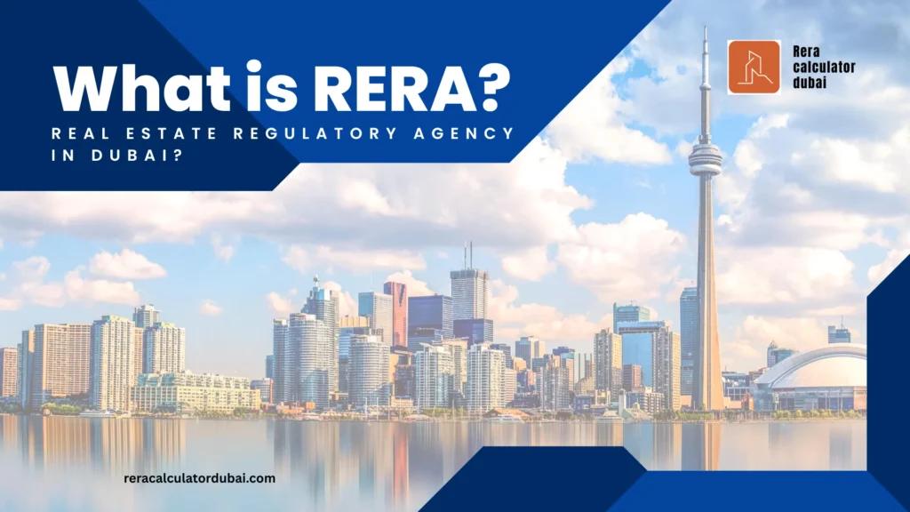 what is rera in dubai -Real Estate Regulatory Agency